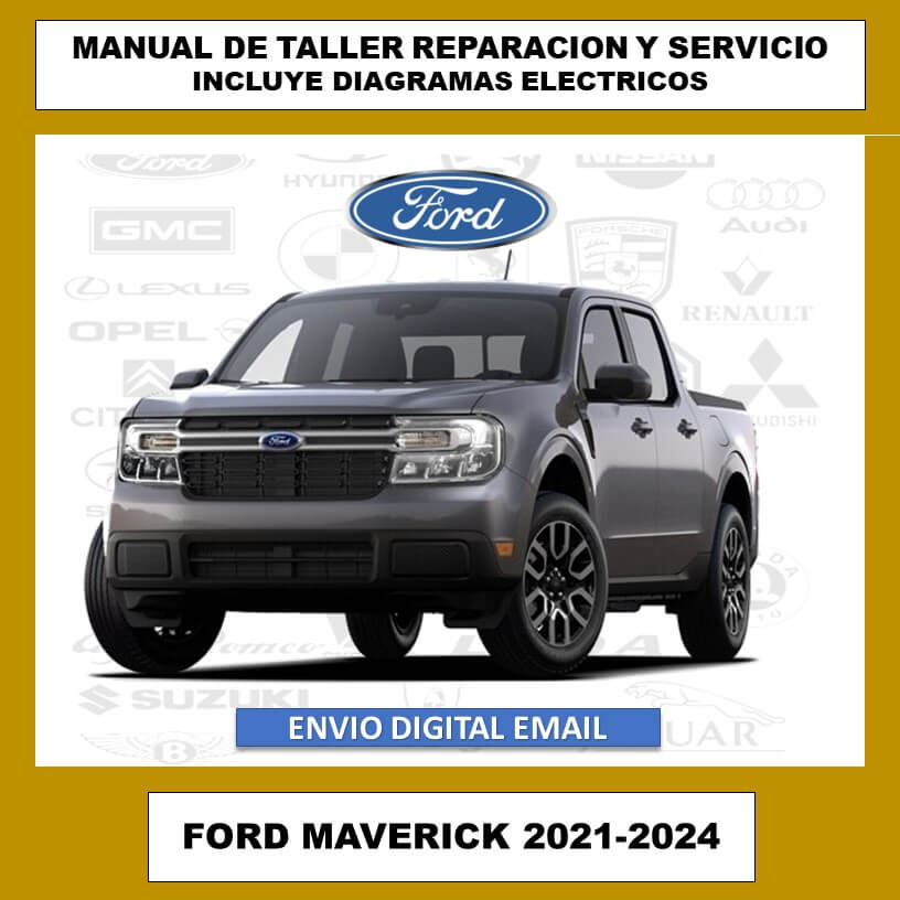 Manual de Taller, Reparación y Servicio Ford Maverick 2.0L EcoBoost 2021-2024