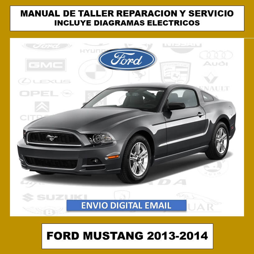 Manual de Taller, Reparación y Servicio Ford Mustang 2013-2014