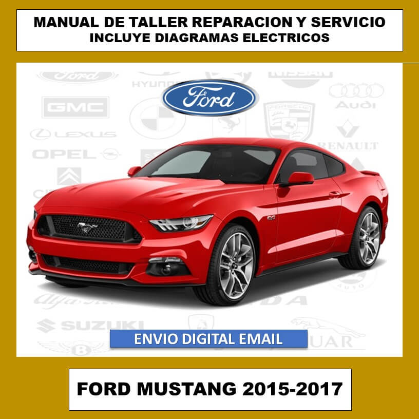 Manual de Taller, Reparación y Servicio Ford Mustang 2015-2017