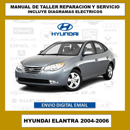 Manual de Taller, Reparación y Servicio Hyundai Elantra 2004-2006