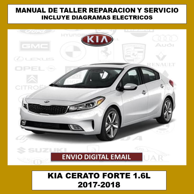 Manual de Taller, Reparación y Servicio Kia Cerato Forte 1.6L 2017-2018