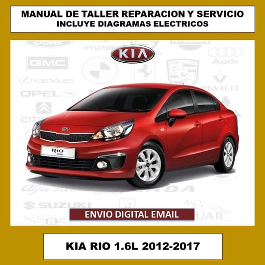 Manual de Taller, Reparacion y Servicio Kia Rio 1.6L 2012-2017 Español