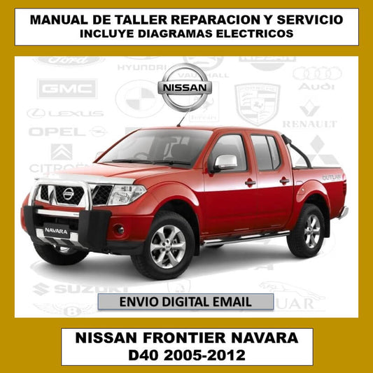 Manual de Taller, Reparación y Servicio Nissan Frontier Navara D40 2005-2012