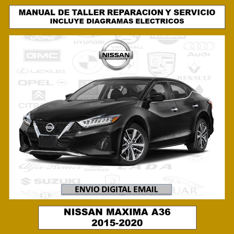 Manual de Taller, Reparación y Servicio Nissan Máxima A36 2015-2020