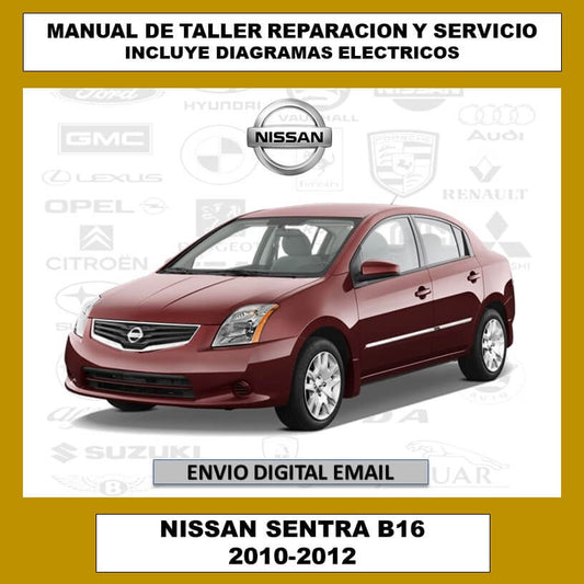 Manual de Taller, Reparación y Servicio Nissan Sentra B16 2010-2012