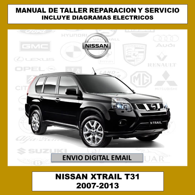 Manual de Taller, Reparación y Servicio Nissan Xtrail T31 2007-2013