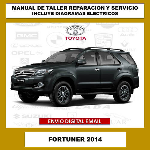 Portada del manual de taller y servicio técnico para el Toyota Fortuner 2014. Este compendio digital cubre todos los aspectos de reparación, mantenimiento, diagramas eléctricos y especificaciones del vehículo.