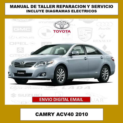 Portada del manual de taller y servicio técnico para el Toyota Camry ACV40 2010. Cubre todos los aspectos de reparación, mantenimiento, diagramas eléctricos y especificaciones del vehículo.