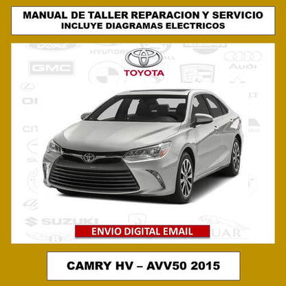 Portada del manual de taller y servicio técnico para el Toyota Camry HV – AVV50 2015. Cubre todos los aspectos de reparación, mantenimiento, diagramas eléctricos y especificaciones del vehículo.