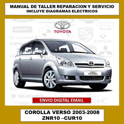 Portada del manual de taller y servicio técnico para el Toyota Corolla Verso 2003-2009. Cubre todos los aspectos de reparación, mantenimiento, diagramas eléctricos y especificaciones del vehículo.