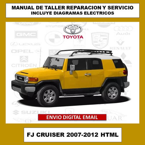 Portada del manual de taller y servicio técnico para el Toyota FJ Cruiser 2007-2012. Este compendio digital cubre todos los aspectos de reparación, mantenimiento, diagramas eléctricos y especificaciones del vehículo.