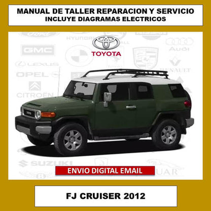 Portada del manual de taller y servicio técnico para el Toyota FJ Cruiser 2012. Este compendio digital cubre todos los aspectos de reparación, mantenimiento, diagramas eléctricos y especificaciones del vehículo.