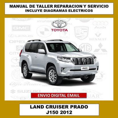 Portada del manual de taller y servicio técnico para el Toyota Land Cruiser Prado J150 2012. Este compendio digital cubre todos los aspectos de reparación, mantenimiento, diagramas eléctricos y especificaciones del vehículo.