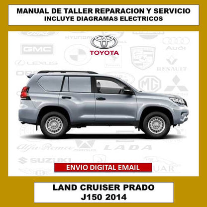 Portada del manual de taller y servicio técnico para el Toyota Land Cruiser Prado J150 2014. Este compendio digital cubre todos los aspectos de reparación, mantenimiento, diagramas eléctricos y especificaciones del vehículo.