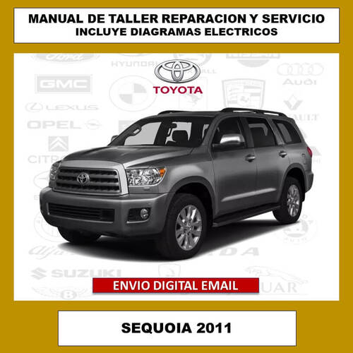 Portada del manual de taller y servicio técnico para el Toyota Sequoia 2011. Cubre todos los aspectos de reparación, mantenimiento, diagramas eléctricos y especificaciones del vehículo.