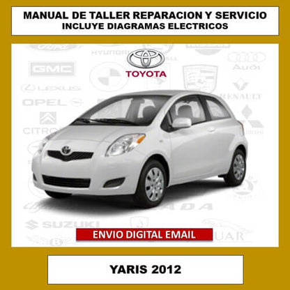 Portada del manual de reparación y servicio del Toyota Yaris NCP93 2012. La imagen de portada de este manual técnico digital, que abarca todos los procedimientos y especificaciones para el mantenimiento y la reparación del vehículo.