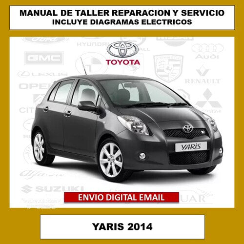 Portada del manual de taller Toyota Yaris NCP93 2014. Manual de reparación y servicio oficial con diagramas eléctricos y guías de mantenimiento detalladas para el taller
