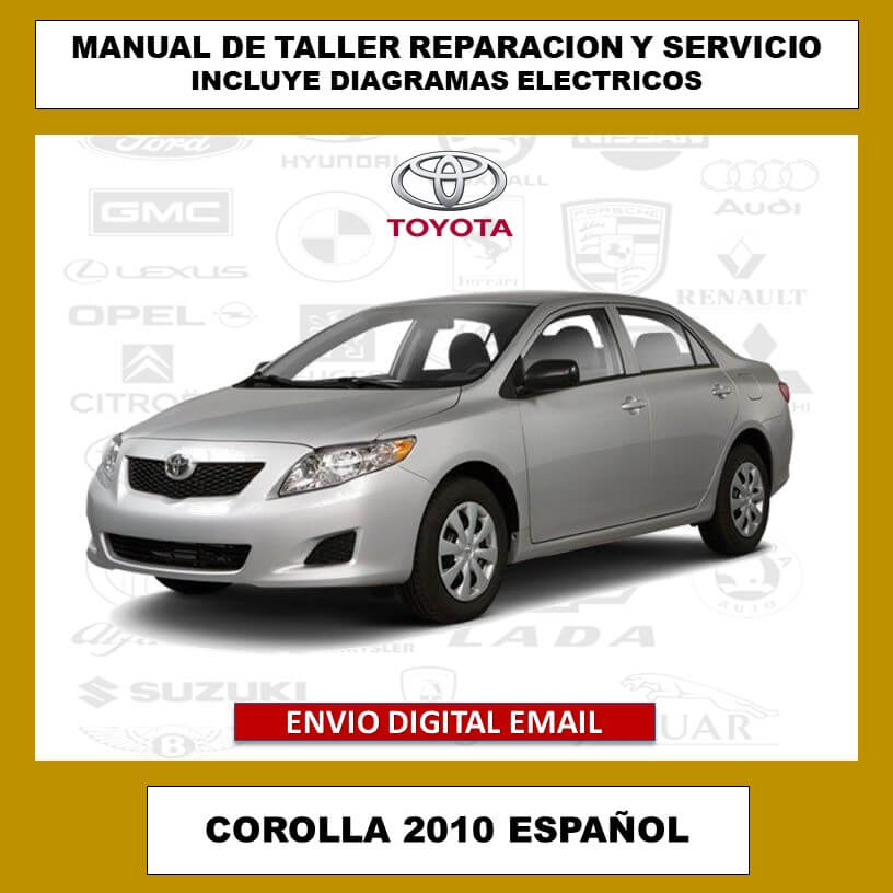 Manual de Reparación Toyota Corolla 2010 Español Oficial – Manual de Autos