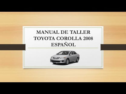 Manual de Taller, Reparación y Servicio Toyota Corolla 2008 Español