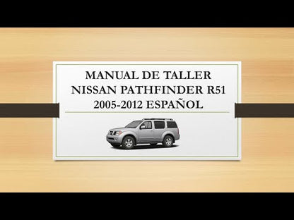 Manual de Taller, Reparación y Servicio Nissan Pathfinder R51 2005-2012 Español