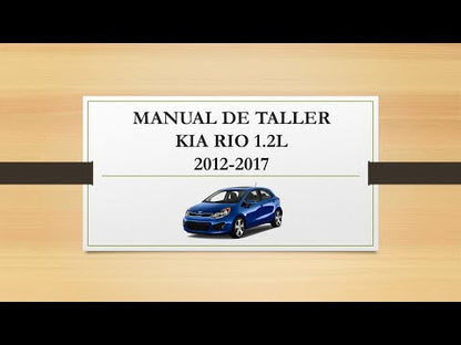 Manual de Taller, Reparación y Servicio Kia Rio 1.2L 2012-2017